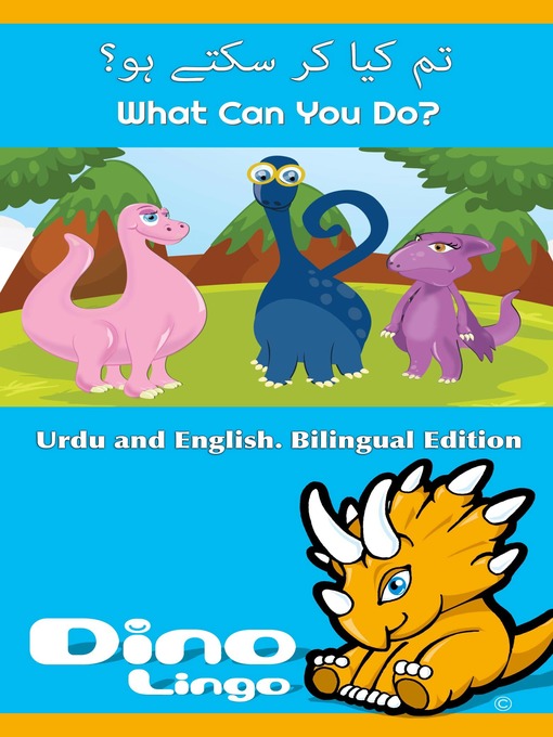 Title details for تم کیا کر سکتے ہو؟ / What Can You Do? by Dino Lingo - Available